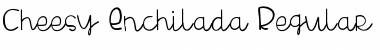 Cheesy Enchilada Regular Font Title Preview