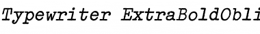 Typewriter ExtraBoldOblique Font Title Preview