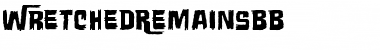 Wretched Remains BB Regular Font Title Preview
