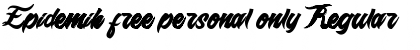 Epidemik free personal only Regular Font Title Preview