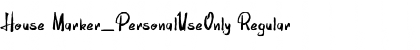 House Marker_PersonalUseOnly Regular Font Title Preview