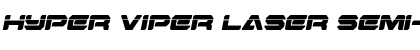 Hyper Viper Laser Semi-Italic Semi-Italic Font Title Preview
