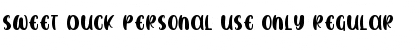SWEET DUCK Personal Use Only Regular Font Title Preview