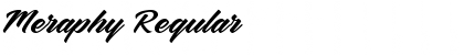 Meraphy Regular Font Title Preview