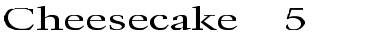 Cheesecake 5 Regular Font Title Preview