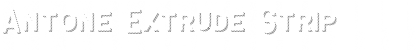 Antone Extrude Strip Font Title Preview
