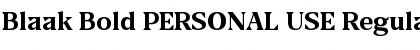 Blaak Bold PERSONAL USE Regular Font Title Preview