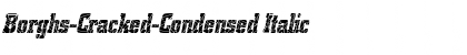Borghs-Cracked-Condensed Italic Font Title Preview