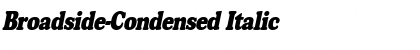 Broadside-Condensed Italic Font Title Preview