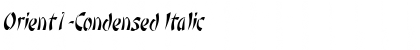 Orient1-Condensed Italic Font Title Preview