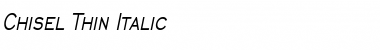 Chisel Thin Italic Font Title Preview