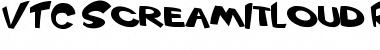 VTC ScreamItLoud Regular Font Title Preview
