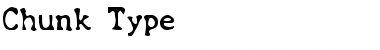 Chunk Type Regular Font Title Preview