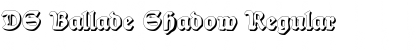 DS Ballade Shadow Regular Font Title Preview
