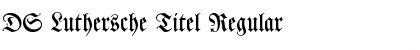 DS Luthersche Titel Regular Font Title Preview