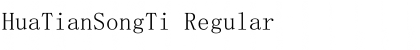 HuaTianSongTi Regular Font Title Preview