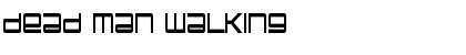 Dead Man Walking  Font Title Preview