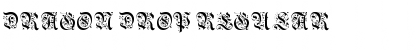 Dragon Drop Regular Font Title Preview