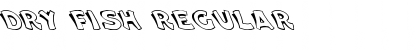 Dry Fish Regular Font Title Preview