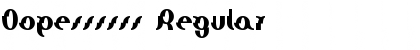 Oopessssss Regular Font Title Preview