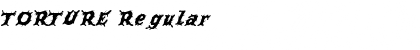 TORTURE Regular Font Title Preview