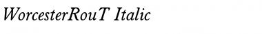 WorcesterRouT Italic Font Title Preview