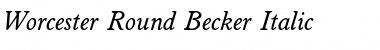 Worcester Round Becker Italic Font Title Preview