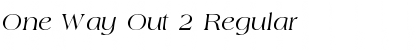 One Way Out 2 Regular Font Title Preview