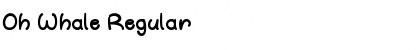 Oh Whale Regular Font Title Preview