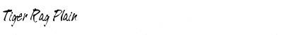 Tiger Rag Plain Font Title Preview