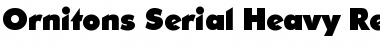 Ornitons-Serial-Heavy Regular Font Title Preview