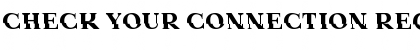 Check Your Connection Regular Font Title Preview