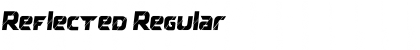 Reflected Regular Font Title Preview