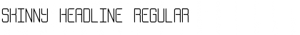 Skinny Headline Regular Font Title Preview