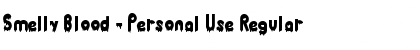 Smelly Blood - Personal Use Regular Font Title Preview