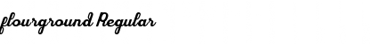 flourground Regular Font Title Preview