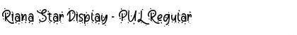 Riana Star Display - PUL Regular Font Title Preview