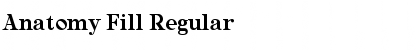 Anatomy Fill Regular Font Title Preview