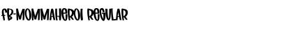 FB-MommaHero1 Regular Font Title Preview