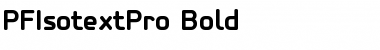 PF Isotext Pro Bold Font Title Preview