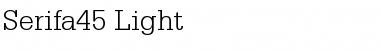 Serifa45-Light Light Font Title Preview