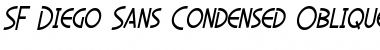 SF Diego Sans Condensed Oblique Font Title Preview
