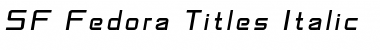 SF Fedora Titles Italic Font Title Preview