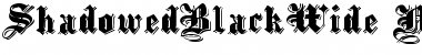ShadowedBlackWide Normal Font Title Preview
