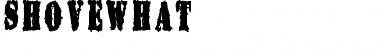 ShoveWhat Regular Font Title Preview