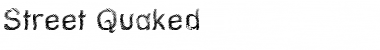 Street Quaked Regular Font Title Preview
