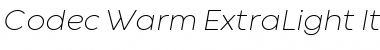 Codec Warm Trial ExtraLight Italic Font Title Preview