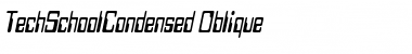 TechSchoolCondensed Oblique Font Title Preview