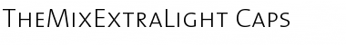 TheMixExtraLight-Caps Regular Font Title Preview