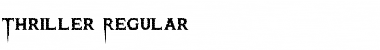 Thriller Regular Font Title Preview